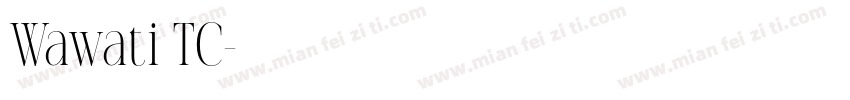 Wawati TC字体转换
